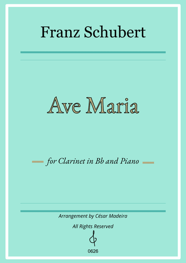 Ave Maria by Schubert - Bb Clarinet and Piano (Full Score) (arr. César Madeira)