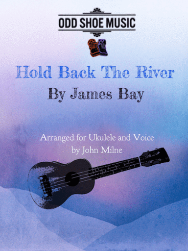 Hold Back The River (arr. John Milne)
