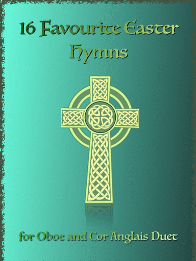 16 Favourite Easter Hymns for Oboe and Cor Anglais Duet (arr. David McKeown)
