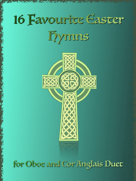 16 Favourite Easter Hymns for Oboe and Cor Anglais Duet (arr. David McKeown)