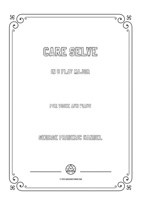 Handel-Care selve in B flat Major,for Voice and Piano (arr. MSM)