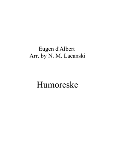 Humoreske (arr. Nick Lacanski)