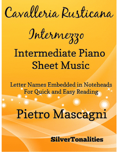 Cavalleria Rusticana Intermediate Piano Sheet Music (arr. SilverTonalities)