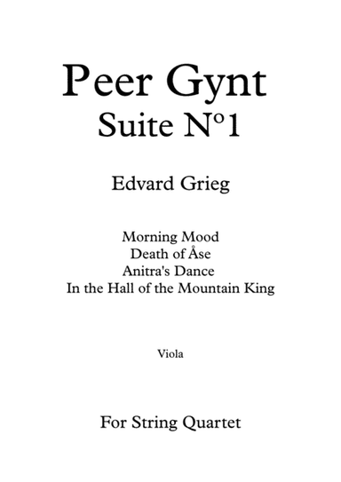 Peer Gynt Suite Nº 1 - E. Grieg - For String Quartet (Viola) (arr. Daniel de la Rosa Oliva)