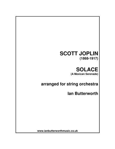 JOPLIN Solace (Mexican Serenade) for string orchestra (arr. Ian Butterworth)