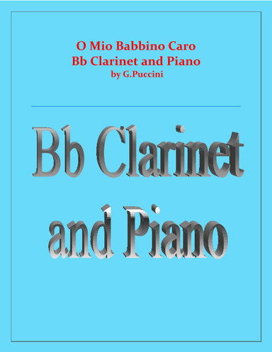 O Mio Babbino Caro - G.Puccini - Bb Clarinet and Piano (arr. Raymond Fenech)