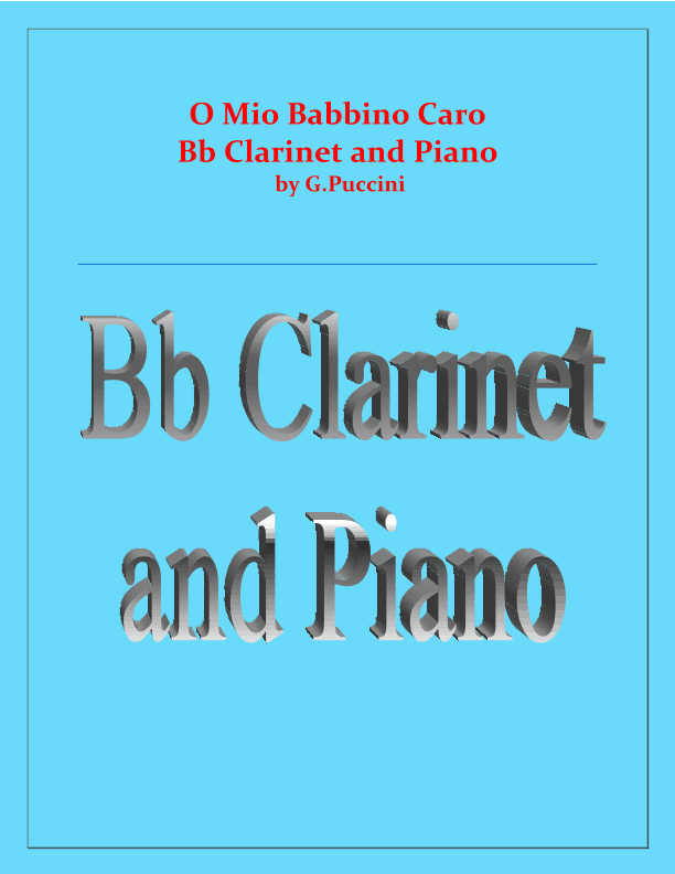 O Mio Babbino Caro - G.Puccini - Bb Clarinet and Piano (arr. Raymond Fenech)