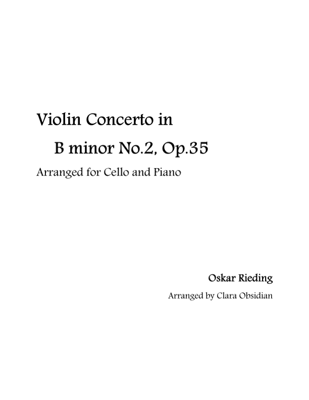 Rieding: Violin Concerto in B minor, No.2, Op.35 for Cello and Piano (arr. Clara Obsidian)