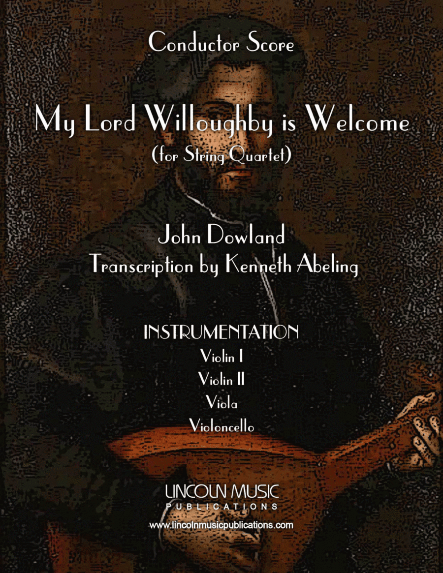 My Lord Willoughby is Welcome Home (for String Quartet) (arr. Kenneth Abeling)