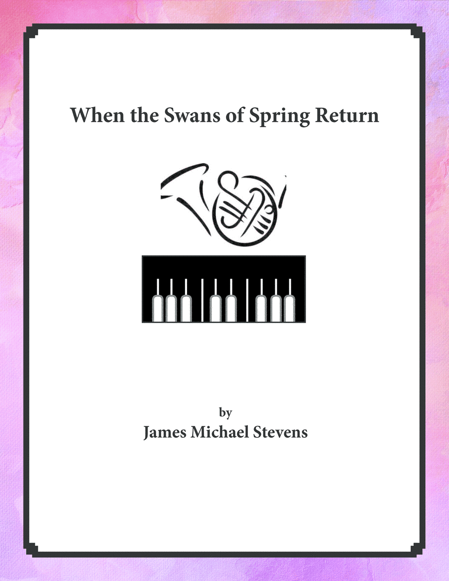 When the Swans of Spring Return - French Horn & Piano