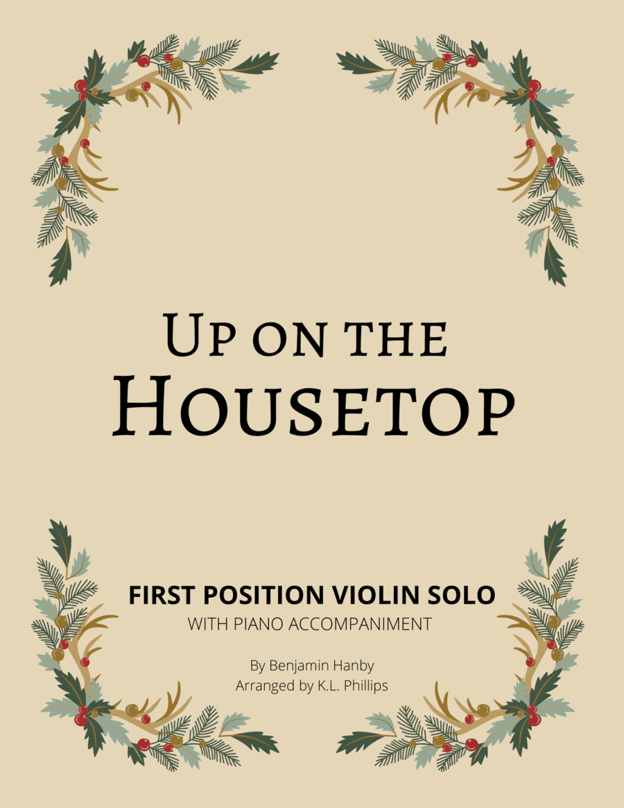 Up on the Housetop - First Position Violin Solo with Piano Accompaniment (arr. K.L. Phillips)