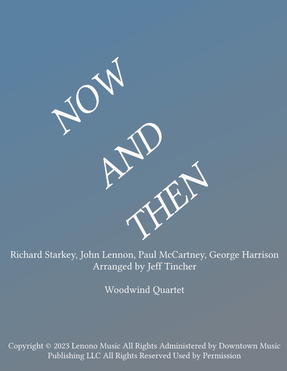 Now And Then (arr. Jeff Tincher)