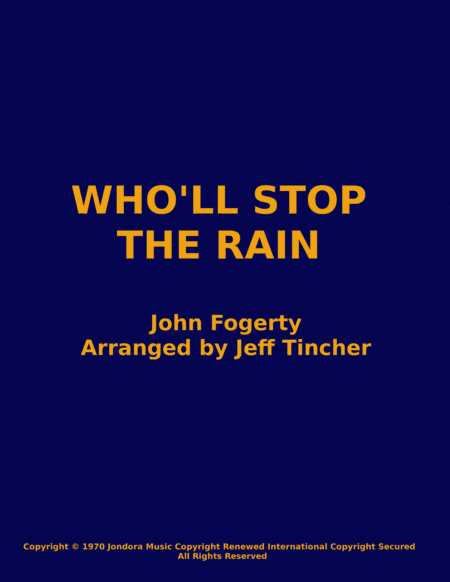 Who'll Stop The Rain (arr. Jeff Tincher)