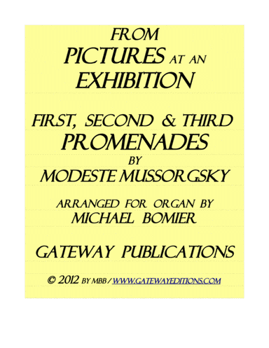 Three Promenades from "Pictures at an Exhibition" for organ solo (arr. Michael Bomier)