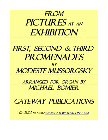Three Promenades from "Pictures at an Exhibition" for organ solo (arr. Michael Bomier)