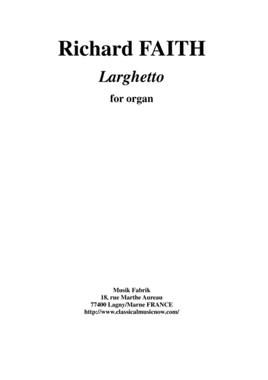 Richard Faith : Larghetto for organ