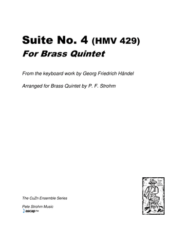 Suite No. 4 for Brass Quintet (HMV 429) (arr. P. F. Strohm)
