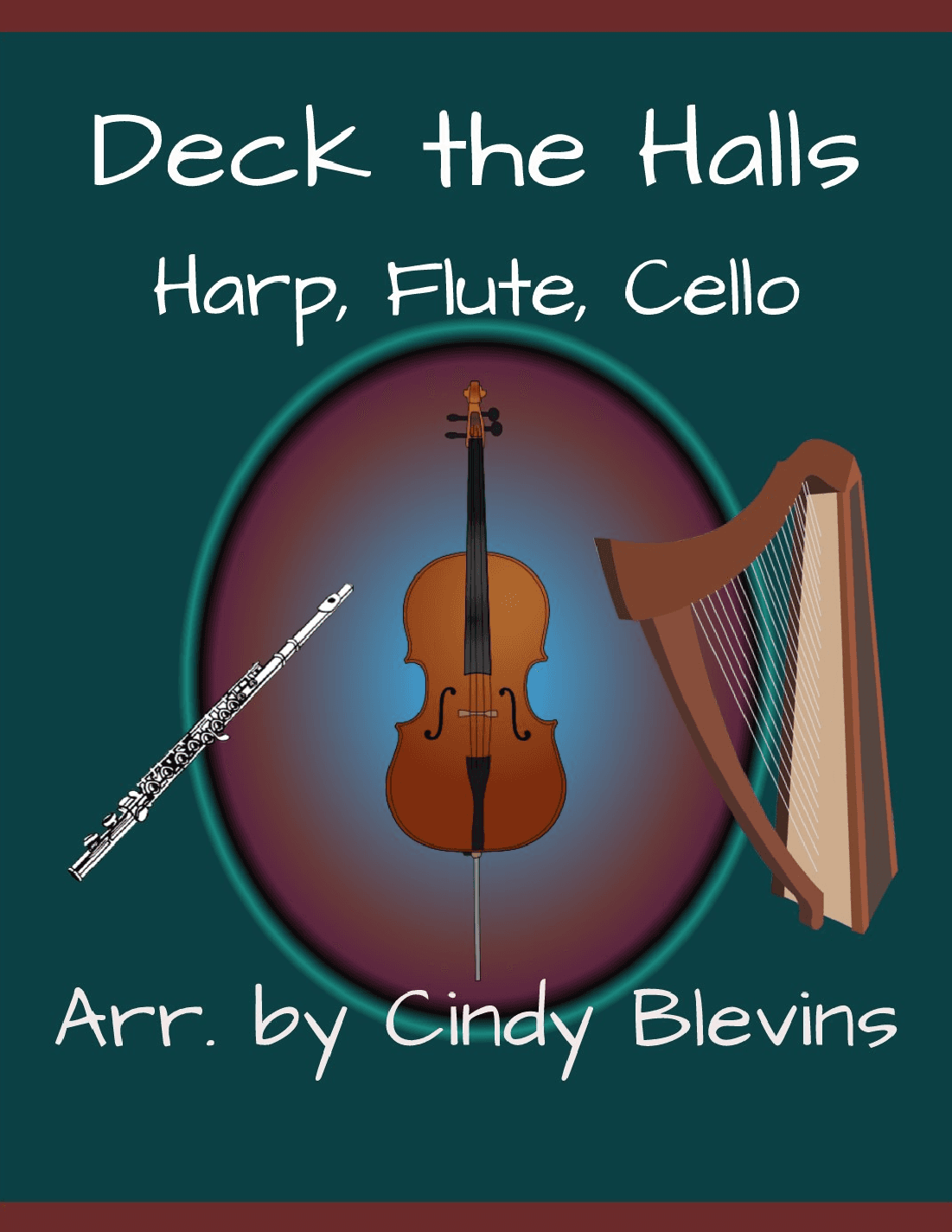 Deck the Halls, for Harp, Flute and Cello (arr. Cindy Blevins)
