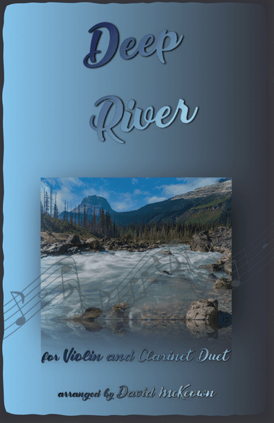Deep River, Gospel Song for Violin and Clarinet Duet (arr. David McKeown)