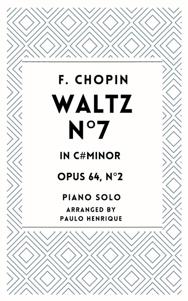 Waltz n°7 - C# Minor - Op.64, n°2 (arr. Paulo Henrique)