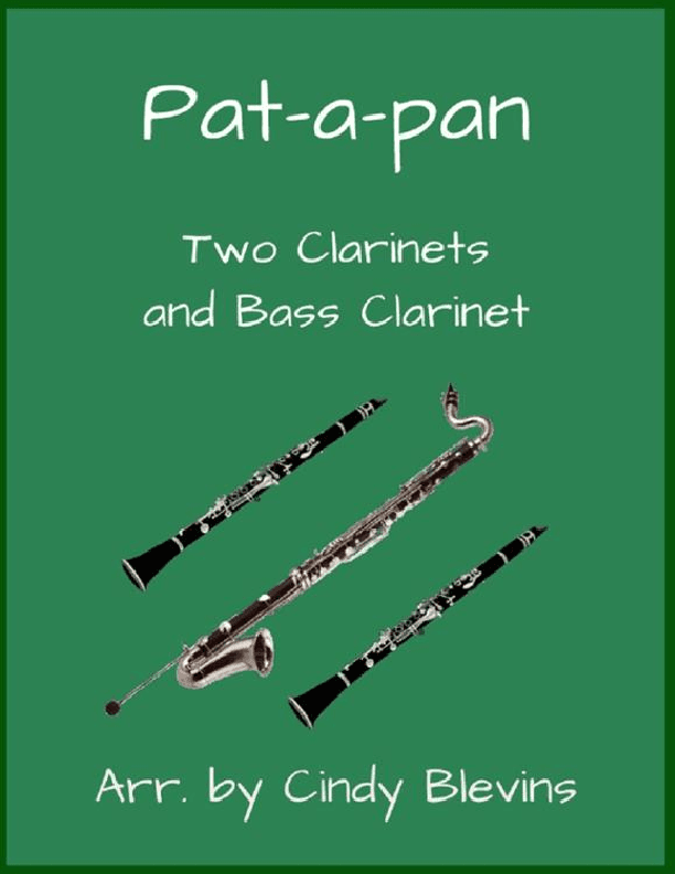 Pat-a-pan, for Two Clarinets and Bass Clarinet (arr. Cindy Blevins)