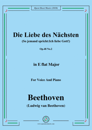 Beethoven-Die Liebe des Nächsten,Op.48 No.2,in E flat Major,for Voice and Piano (arr. MSM)