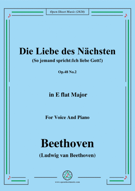Beethoven-Die Liebe des Nächsten,Op.48 No.2,in E flat Major,for Voice and Piano (arr. MSM)
