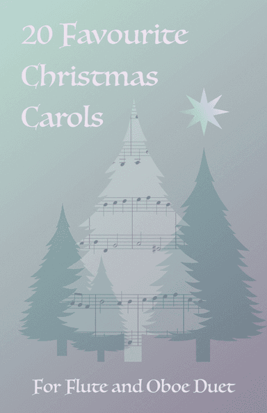 20 Favourite Christmas Carols for Flute and Oboe Duet (arr. David McKeown)