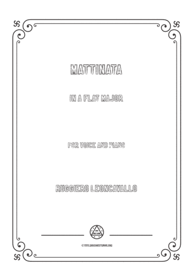 Leoncavallo-Mattinata in A flat Major,for Voice and Piano (arr. MSM)