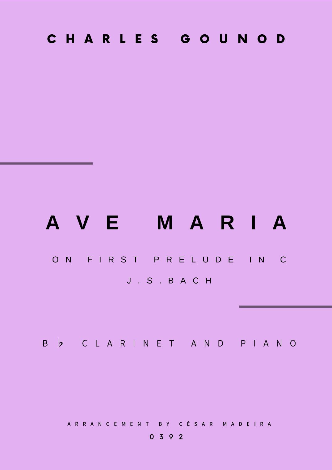 Ave Maria by Bach/Gounod - Bb Clarinet and Piano (Full Score and Parts) (arr. César Madeira)