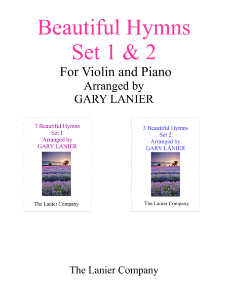 BEAUTIFUL HYMNS Set 1 & 2 (Duets - Violin and Piano with Parts) (arr. Gary Lanier)
