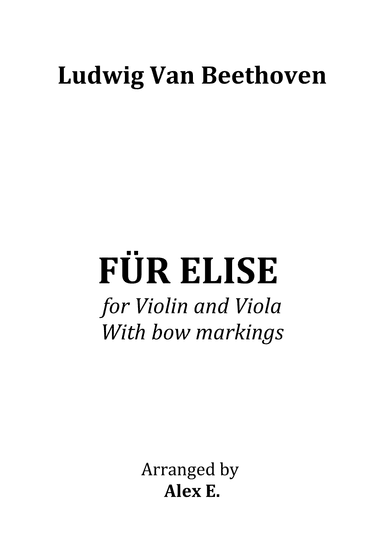 Für Elise - for Violin and Viola With bow markings (arr. Alex E.)
