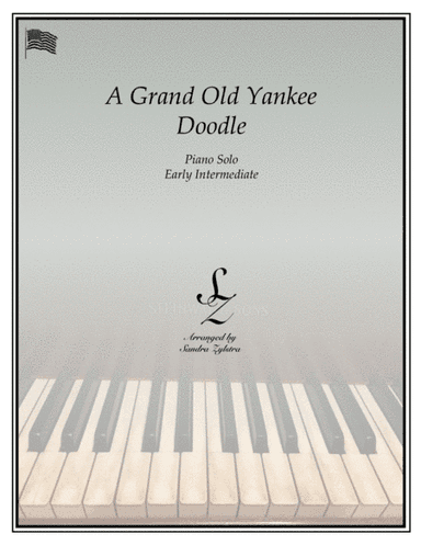 A Grand Old Yankee Doodle (early intermediate piano solo) (arr. Sandra Zylstra)