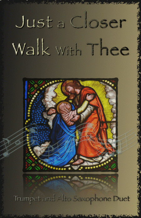 Just A Closer Walk With Thee, Gospel Hymn for Trumpet and Alto Saxophone Duet (arr. David McKeown)