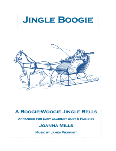 Jingle Boogie (A Boogie-Woogie Jingle Bells for Easy Clarinet Duet & Piano) (arr. Joanna Mills)