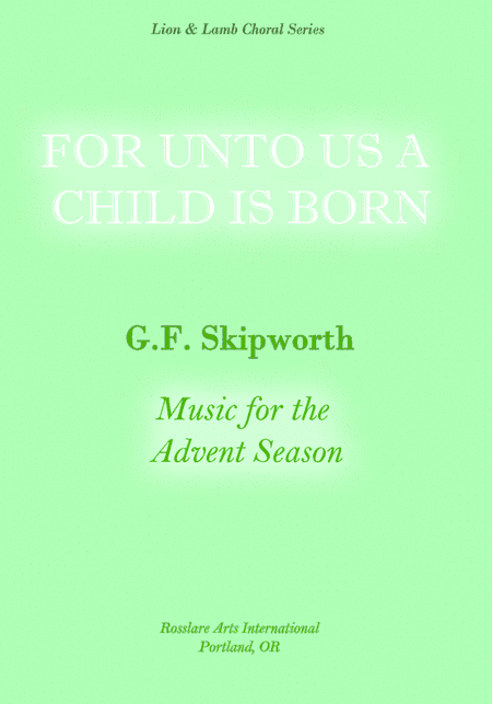 For Unto Us A Child Is Born