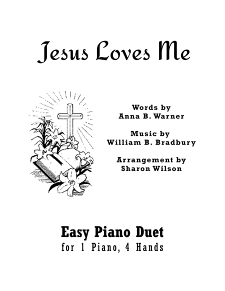 Jesus Loves Me (Easy Piano Duet; 1 Piano, 4 Hands) (arr. Sharon Wilson)