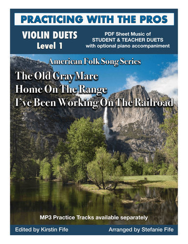 Old Gray Mare, Home On The Range and I've Been Working On The Railroad for Violin Duet (arr. Stefanie Fife)