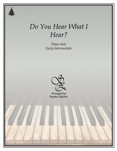 Do You Hear What I Hear (arr. Sandra Zylstra)