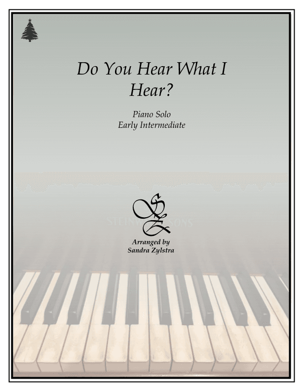 Do You Hear What I Hear (arr. Sandra Zylstra)