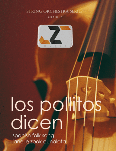 Los Pollitos Dicen (String Orchestra) (arr. Janelle Zook Cunalata)