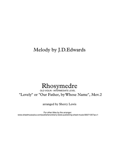 RHOSYMEDRE Original Hymn and Variations - Solo Violin -Intermediate Level - This is created from ori (arr. Sherry Lewis)