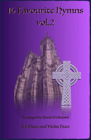 16 Favourite Hymns Vol.2 for Flute and Violin Duet (arr. David McKeown)