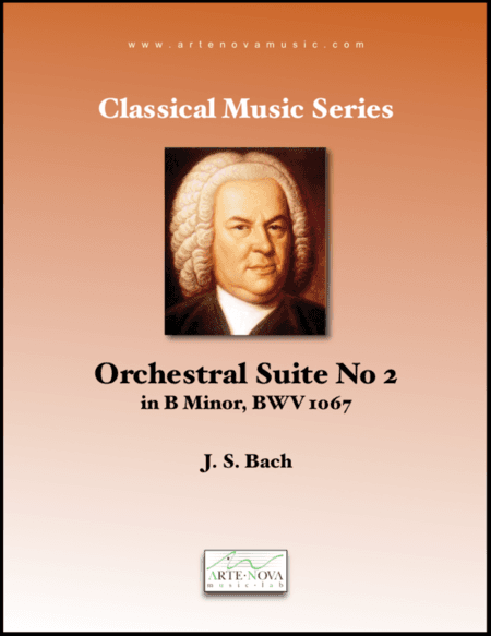 Orchestral Suite No 2 in B Minor, BWV 1067 (arr. Arte Nova Music Lab)