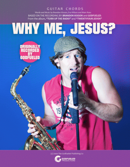 Why Me, Jesus? - Brandon Hixson and Godfueled