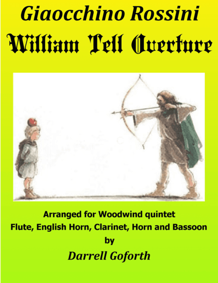 Rossini: William Tell Overture in D for Woodwind Quintet (arr. Darrell Goforth)