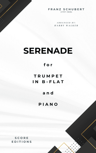 Schubert: Serenade for Trumpet in B-flat and Piano (arr. Harry Walker)