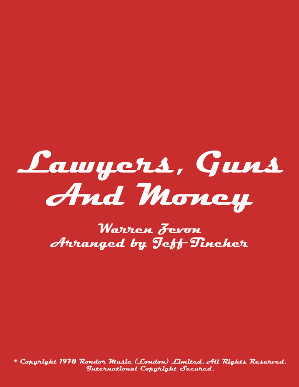 Lawyers, Guns And Money (arr. Jeff Tincher)