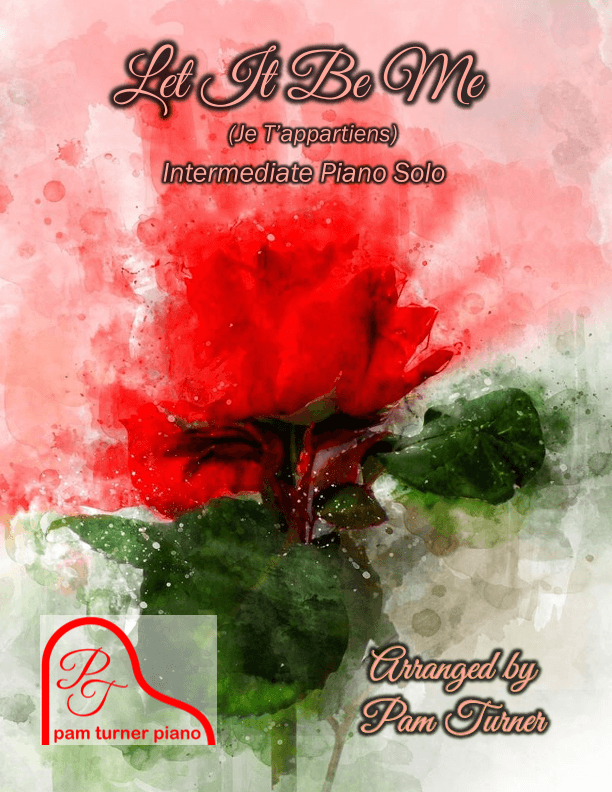 Let It Be Me (je T'appartiens) (arr. Pam Turner)