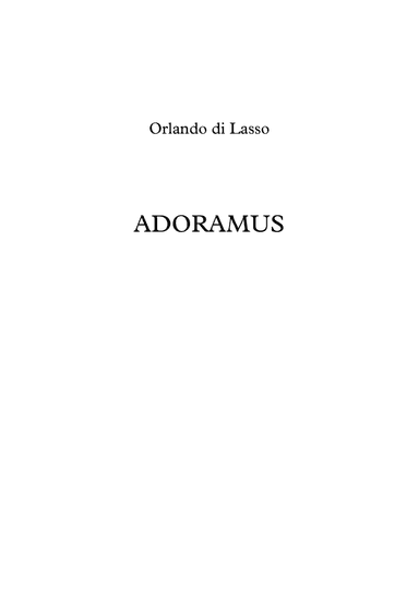 Adoramus - Lassus (arr. Jope)